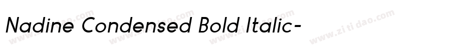 Nadine Condensed Bold Italic字体转换